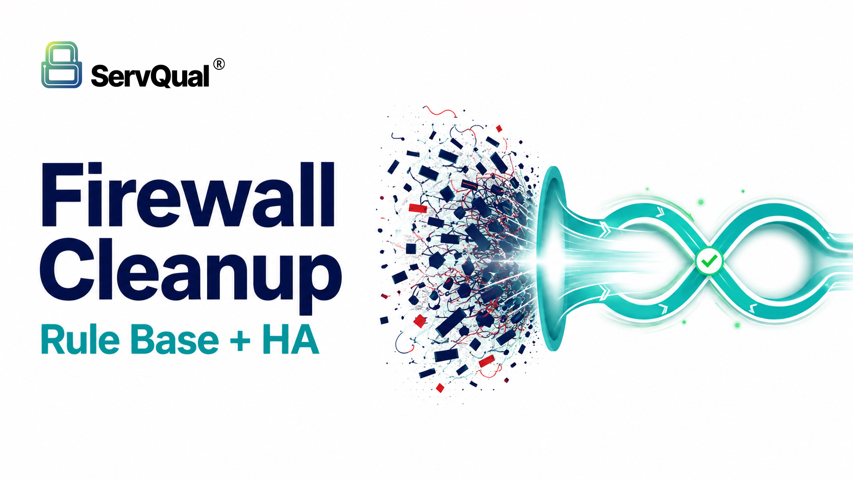 Firewall Rule Base Cleanup and High Availability Playbook